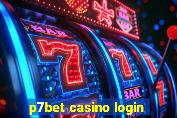 p7bet casino login